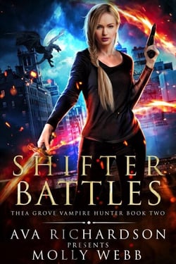 Shifter Battles - Thea Grove Vampire Hunter, #2