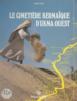 Le cimetière kermaïque d'Ukma Ouest : la prospection archéologique de la vallée du Nil en Nubie soudanaise