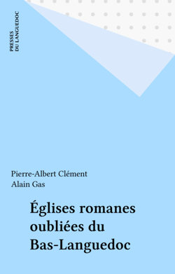 Églises romanes oubliées du Bas-Languedoc
