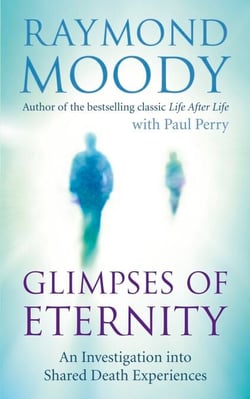 Glimpses of Eternity - An investigation into shared death experiences