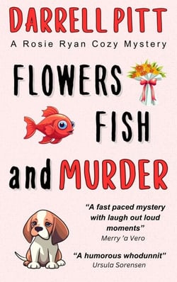 Flowers, Fish and Murder - Rosie Ryan Cozy Mysteries, #4