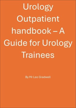 Urology Outpatient handbook – A Guide for Urology Trainees - Urology Guides, #1