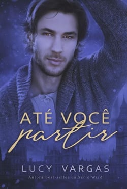 Até Você Partir - Ward, #5
