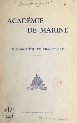 Le manganèse de Franceville - Communication faite à l'Académie de marine le 27 novembre 1959