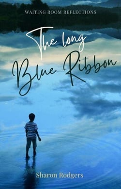 The Long Blue Ribbon - The Waiting Room - Essays in Blood, Guilt and Grace
