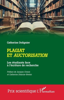 Plagiat et auctorisation - Les étudiants face à l'écriture de recherche