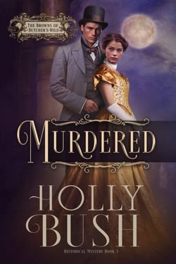 Murdered - The Browns of Butcher's Hill, #3