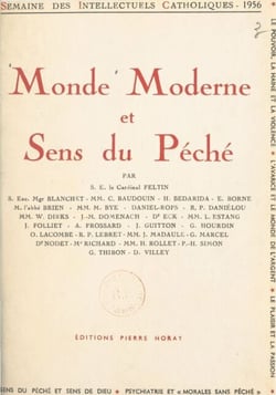 Monde moderne et sens du péché - Semaine des intellectuels catholiques, 7 au 13 novembre 1956