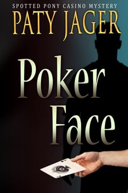 Poker Face - Spotted Pony Casino Mystery, #1