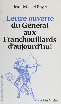 Lettre ouverte du Général aux Franchouillards d'aujourd'hui