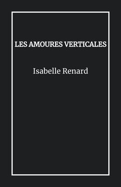Les Amoures verticales
