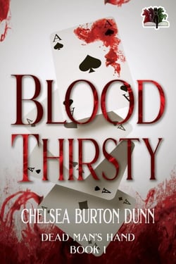 Blood Thirsty - Dead Man's Hand Series, #1