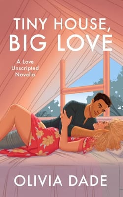 Tiny House, Big Love - Love Unscripted, #2