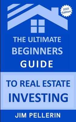 The Ultimate Beginners Guide to Real Estate Investing - Real Estate Investing, #4