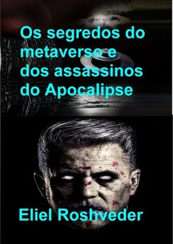 Os segredos do metaverso e dos assassinos do Apocalipse - Instrução para o Apocalipse, #27