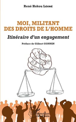 Moi, militant des Droits de l'Homme - Itinéraire d'un engagement