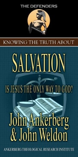 Knowing the Truth About Salvation - Knowing the Truth About, #4