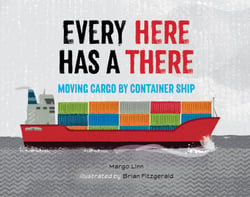 Every Here Has a There - Moving Cargo by Container Ship