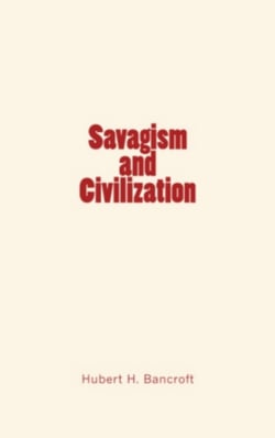 Savagism and Civilization