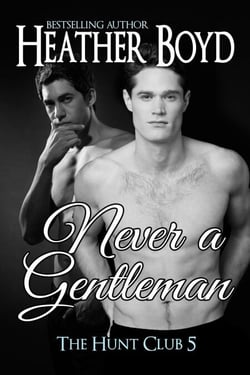 Never a Gentleman - Hunt Club, #5