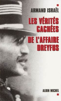 Les vérités cachées de l'affaire Dreyfus