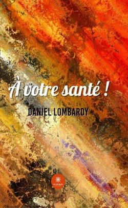 À votre santé ! - Nouvelles