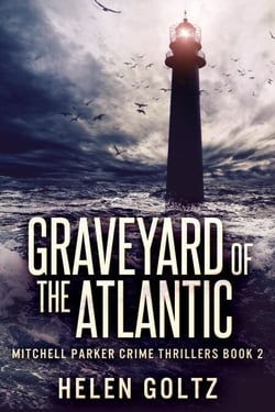 Graveyard Of The Atlantic - Mitchell Parker Crime Thrillers, #2