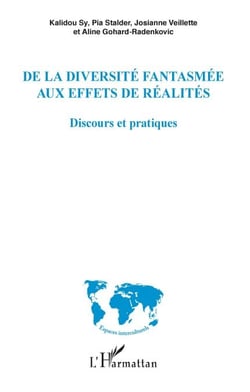 De la diversité fantasmée aux effets de réalités - Discours et pratiques