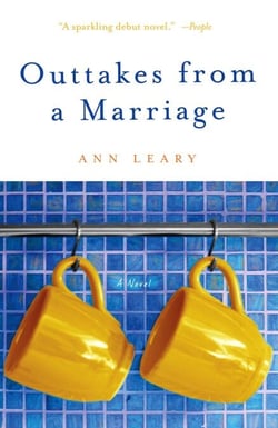 Outtakes from a Marriage - A Novel