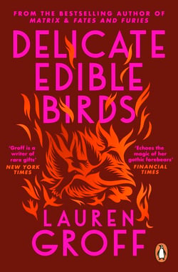Delicate Edible Birds - And Other Stories