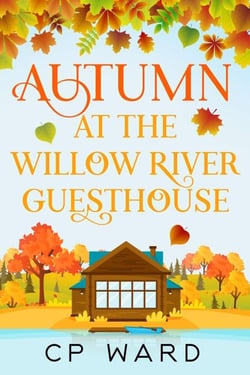 Autumn at the Willow River Guesthouse - The Warm Days of Autumn, #2