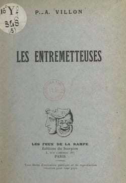 Les entremetteuses - Suivi de "Idylle à Zazouville" ; "Sur le tas" ; et "Les mômes"