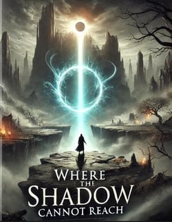 Where The Shadow Can not Reach - Poetry, #102