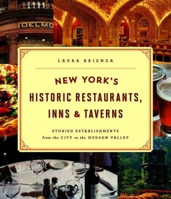 New York's Historic Restaurants, Inns &amp; Taverns - Storied Establishments from the City to the Hudson Valley