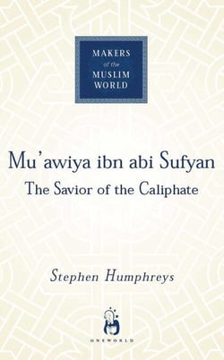 Mu'awiya ibn abi Sufyan - From Arabia to Empire
