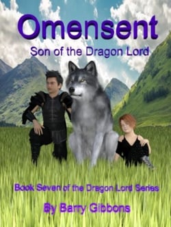 Omensent: Son of the Dragon Lord - The Dragon Lord, #7