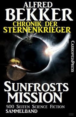 Chronik der Sternenkrieger - Sunfrosts Mission - Sunfrost Sammelband, #10