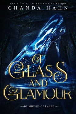 Of Glass and Glamour - Daughters of Eville, #2