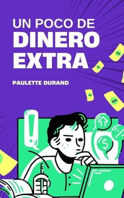 Un Poco de Dinero Extra - Finanzas, #1
