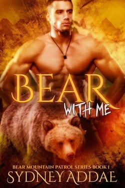 Bear with Me - Bear Mountain Patrol, #1
