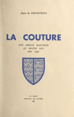 La Couture - Une abbaye mancelle au Moyen Âge (990-1518)