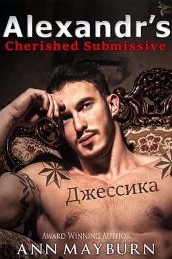 Alexandr's Cherished Submissive - Submissive's Wish, #3