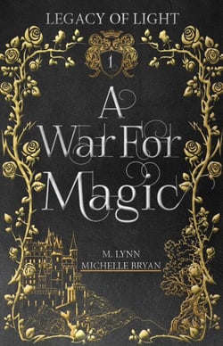 A War For Magic: A Free Epic Fantasy Romance - Legacy of Light, #1