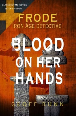 Blood on Her Hands - Frode: Iron Age Detective