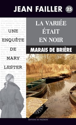 La variée était en noir - Les enquêtes de Mary Lester - Tome 25