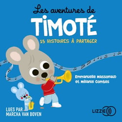 Les aventures de Timoté - 15 histoires à partager