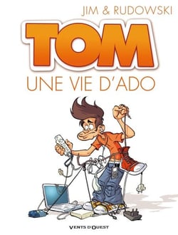 Tom - Tome 01 - Une vie d'ado