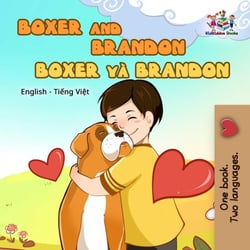 Boxer và Brandon Boxer and Brandon - Vietnamese English Bilingual Collection