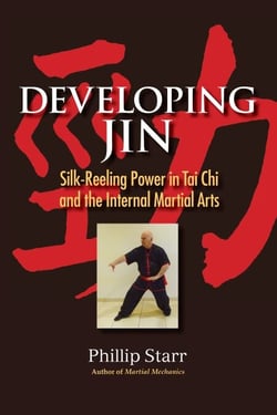 Developing Jin - Silk-Reeling Power in Tai Chi and the Internal Martial Arts