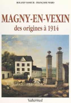 Magny-en-Vexin, des origines à 1914